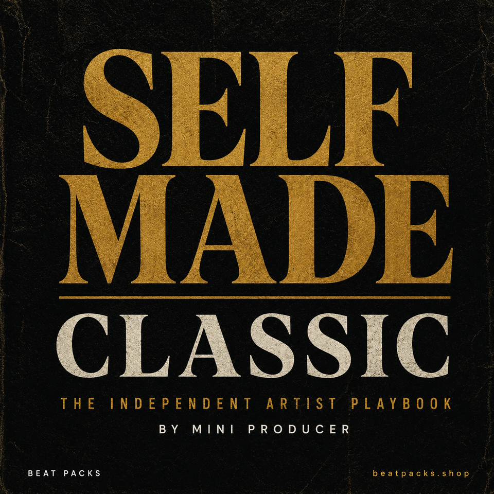 Self Made Classic — The Independent Artist Playbook